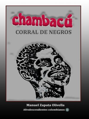 cover image of Chambacú Corral de negros